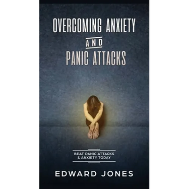 Overcoming Anxiety & Panic Attacks: Beat Panic Attacks & Anxiety, Today
