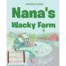 Nana's Wacky Farm