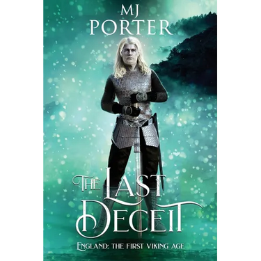 The Last Deceit: England: The First Viking Age