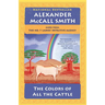 The Colors of All the Cattle: No. 1 Ladies' Detective Agency (19)