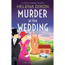 Murder at the Wedding: An addictive and gripping cozy mystery