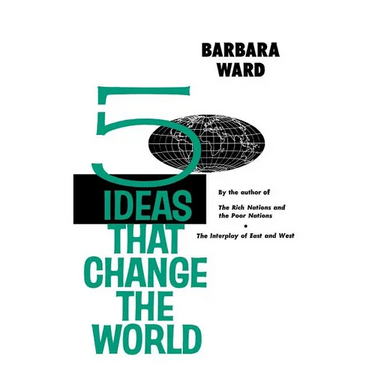 Five Ideas That Change the World