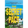 The Secret Pact: The Battle Ends, the War Continues in Secret