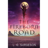 The Fireborn Road