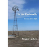 In the Panhandle: Poems 1975-2020