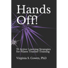 Hands Off! 70 Active Learning Strategies for Pilates Teacher Training