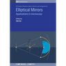 Elliptical Mirrors: Applications in microscopy