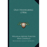 Old Heidelberg (1904)
