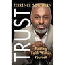 Trust: Finding Faith Within Yourself