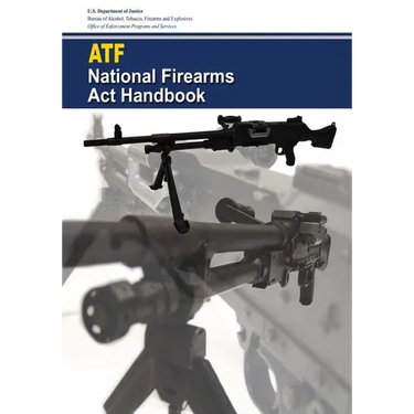 National Firearms Act Handbook