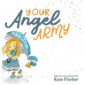 Your Angel Army: A Book of Hope