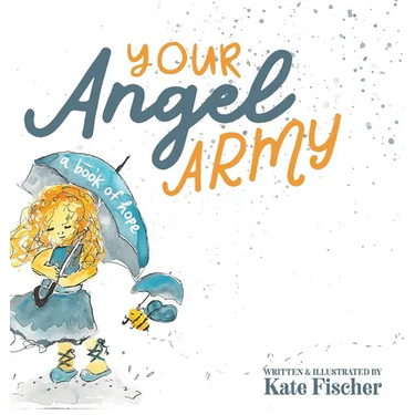 Your Angel Army: A Book of Hope