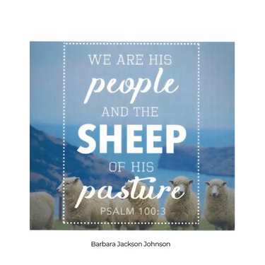 We Are His People and the Sheep of His Pasture