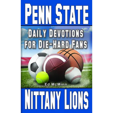 Daily Devotions for Die-Hard Fans Penn State Nittany Lions