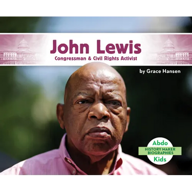 John Lewis: Congressman & Civil Rights Activist: Congressman & Civil Rights Activist