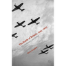 The Battle of Britain, 1945-1965: The Air Ministry and the Few