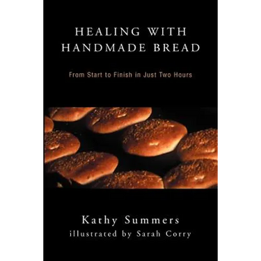 Healing with Handmade Bread: From Start to Finish in Just Two Hours