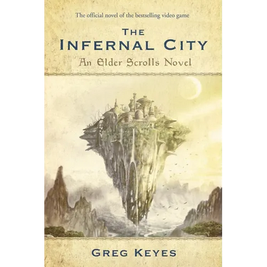 The Infernal City: An Elder Scrolls Novel
