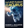 The Last Flight of the Acurus