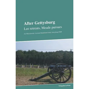 After Gettysburg: Lee retreats, Meade pursues