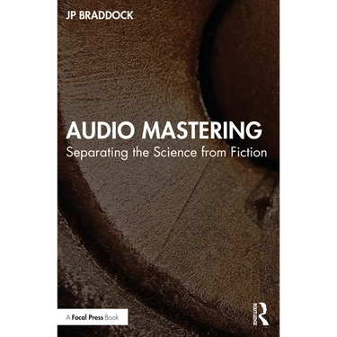 Audio Mastering: Separating the Science from Fiction