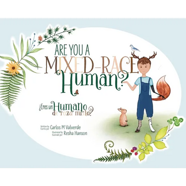 Are You a Mixed-Race Human? ¿Eres un humano de raza mixta?