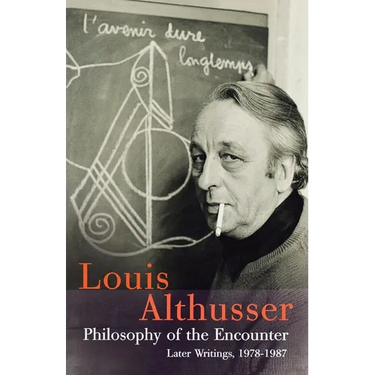 Philosophy of the Encounter: Later Writings, 1978-87