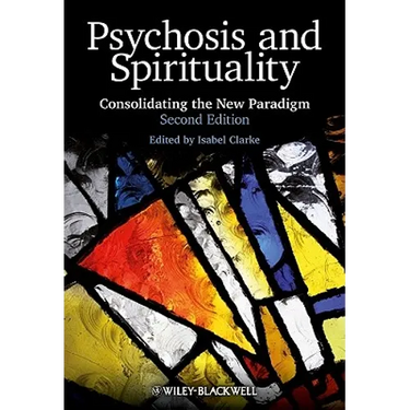 Psychosis and Spirituality 2e