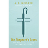 The Shepherd's Cross: The Pastoral Calling in Community Life