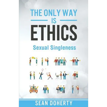 Sexual Singleness: Why Singleness is Good, and Practical Thoughts on Being Single and Sexual