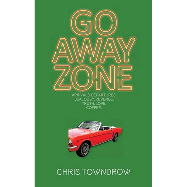 Go Away Zone: A romantic small town comedy caper