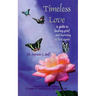 Timeless Love: A Guide to Healing Grief and Learning to Live Again