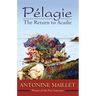 Pelagie: The Return to Acadie