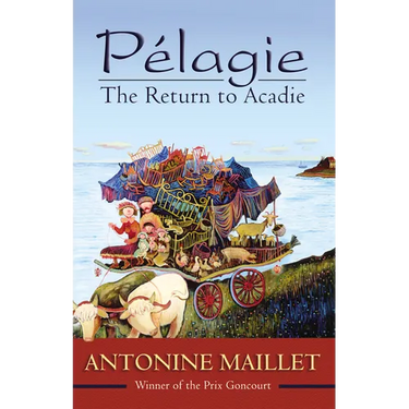 Pelagie: The Return to Acadie