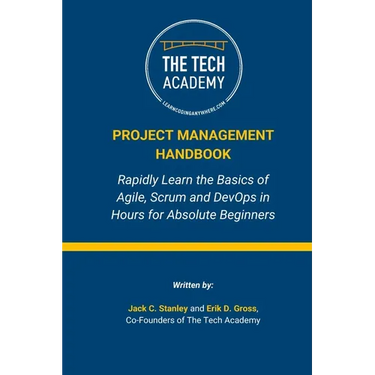 The Project Management Handbook: Simplified Agile, Scrum and DevOps for Beginners