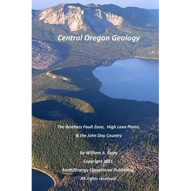 Central Oregon Geology: The Brothers Fault Zone, High Lava Plains, & the John Day Country