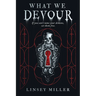 What We Devour