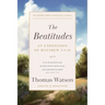 The Beatitudes: An Exposition of Matthew 5:1-12