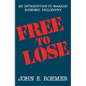 Free to Lose: An Introduction to Marxist Economic Philosophy