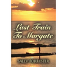 Last Train to Margate