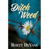 Ditch Weed