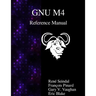 GNU M4 Reference Manual