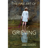 The Fine Art of Grieving