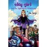 Sky Girl and the Superheroic Adventures