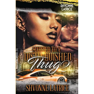 Married to a Distinguished Thug 2
