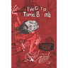 I've Got a Time Bomb