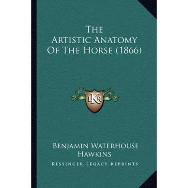 The Artistic Anatomy Of The Horse (1866)
