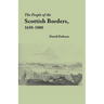 People of the Scottish Borders, 1650-1800