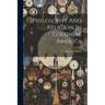Philosophy And Religion In Colonial America
