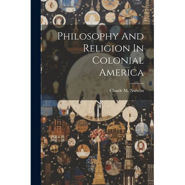 Philosophy And Religion In Colonial America
